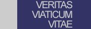 VERITAS VIATICUM VITAE